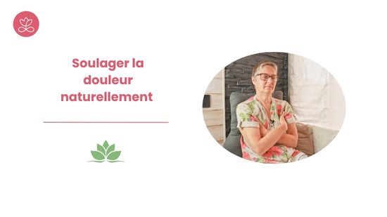 Soulager la douleur naturellement